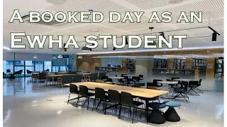[INT'L STUDENT VLOG] A booked day as an Ewha student