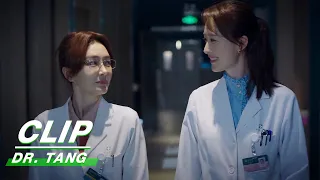 Clip: Tang Meets Ye's Sister | Dr. Tang EP28 | 关于唐医生的一切 | iQIYI