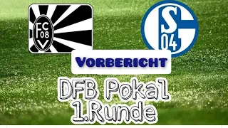 #S04# DFB Pokal 1.Runde Vorbericht FC 08 Villingen - S04