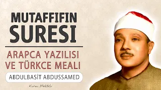 Mutaffifin suresi anlamı dinle Abdulbasit Abdussamed (arapça yazılışı okunuşu ve meali)