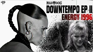 Mad Dog -  Energy 1996