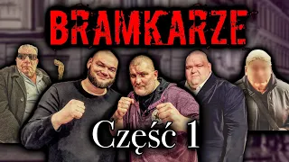 BRAMKARZE 1 | OCHRONA W KLUBACH I MAFIA I BRAMKI |  OCHRONIARZE NA DYSKOTEKACH |