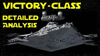 A Full Breakdown Of The Victory Class Star Destroyer