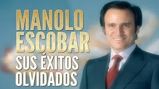 Manolo Escobar - Sus Éxitos Olvidados (36 canciones)