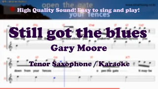 Still got the blues - Gary Moore (Tenor/Soprano Saxophone Sheet Music Gm Key / Karaoke / Easy Solo)