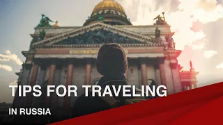 TOP travel tips for RUSSIA