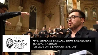 Benedict Sheehan, “Liturgy of St. John Chrysostom” | Mvt. 15: Praise the Lord from the Heavens