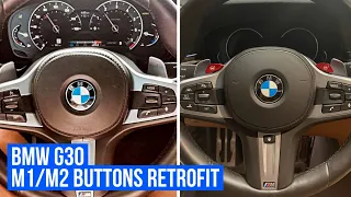 BMW G30 : M1/M2 BUTTONS RETROFIT (FULLY FUNCTIONAL)