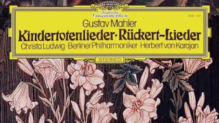 Gustav Mahler - Rückert-Lieder