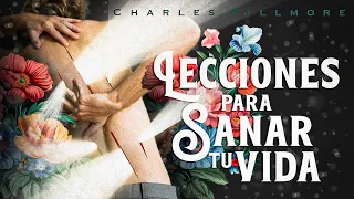 Charles Fillmore - LECCIONES PARA SANAR TU VIDA (Audiolibro Completo en Español" "Voz Real humana"