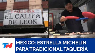 MÉXICO I Una típica taquería fue reconocida con estrella Michelin