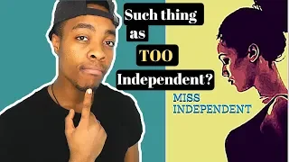 Miss INDEPENDENT can't find Mr RIGHT? | (FIND OUT HOW/WHY!)