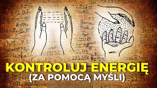 Jak Mentalnie Kontrolować Pole Energetyczne (Ukryta Wiedza)