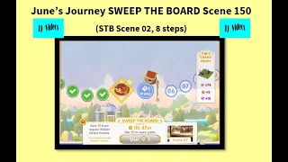 June’s Journey 150 SWEEP THE BOARD Scene 150 (SC 02 - 8 steps)