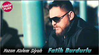 Fatih Burdurlu - Yazan Kalem Siyah