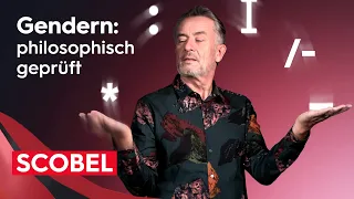 Gendern – philosophisch geprüft | Gert Scobel