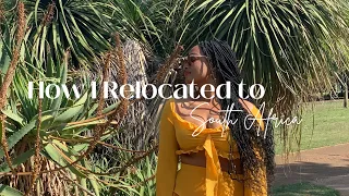 How I Relocated to South Africa | Black American living in SA | Moving to Africa | Living in Africa