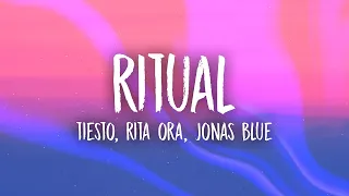 Rita Ora, Tiësto, Jonas Blue   Ritual (1 HOUR) WITH LYRICS