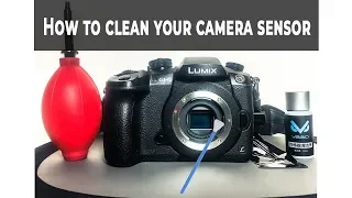 Easy way to Clean your camera sensor 2019