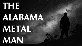 The Alabama Metal Man