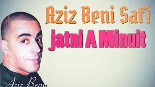 Cheb Aziz Benisafi - Jatni à minuit  | الشاب عزيز بني صافي