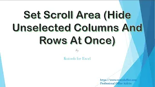 Quickly Set Scroll Area (Hide Unselected Columns And Rows At Once) In Excel
