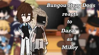 Bsd reacts to Dazai as Mikey ||1/1|| Lazy