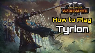 How to Play: Tyrion High Elves Campaign Guide  - Total War: Warhammer 3 Immortal Empires