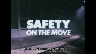 " SAFETY ON THE MOVE " 1980s UK NATIONAL COAL BOARD  MINE SAFETY TRAINING FILM  XD60284