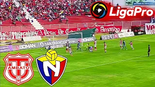 Técnico Universitario vs El Nacional EN VIVO Liga Pro Ecuador 2024