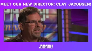 Meet Our New Director: Clay Jacobsen! | JEOPARDY!