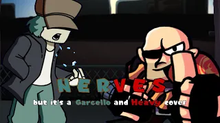 Heavy's Getting on the Nerves! (Nerves but it's a Garcello and TF2 Heavy Cover)