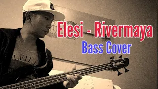 Elesi - Rivermaya / Bass Cover / Batang 90s