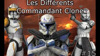 LES DIFFERENTS COMMANDANTS CLONES (Les Infos De Soho) #15