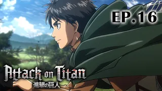 Full Anime | “Attack on Titan” Season 1 Ep.16 (English Dub)