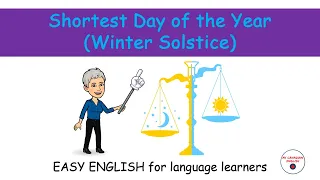 Shortest Day of the Year (Winter Solstice, 2023) | Easy English for language learners