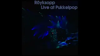 Röyksopp - Live at Pukkelpop [August 24th, 2002]