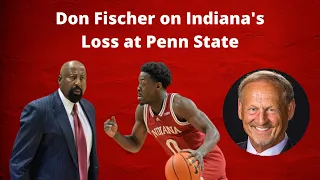 Don Fischer on Indiana's Loss at Penn State