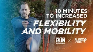 10 Minutes to Increased Flexibility and Mobility