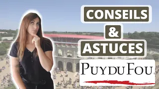 Puy du Fou Astuces et Conseils ( comment organiser et planifier sa journée )