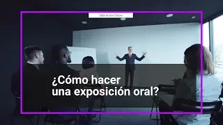 ¿Cómo hacer una exposición oral o una presentación? (Hablar en público)