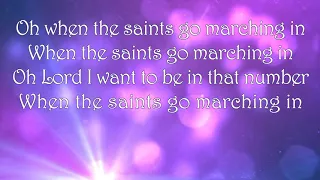 When The Saints Go Marching In ~ Gaither Vocal Band ~ lyric video