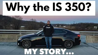 Why I Got The Lexus IS 350 (My Story)