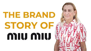 The Brand Story Of MIU MIU