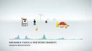 Graieste Moldoveneste - Gheaghea Vanea & New Divide (MashUp)