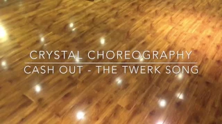 Crystal Choreography | Cash Out - She Twerkin | Now'z Dance Studio Macau