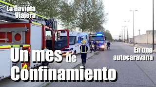 La Gaviota Viajera #109: Un MES de CONFINAMIENTO en una AUTOCARAVANA