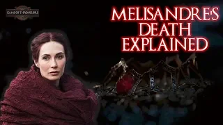 Melisandre's Death Explained.. Is The Lord Of Light Good?