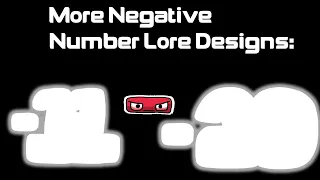 No Way More Negative Number Lore Designs!! (Read Description)