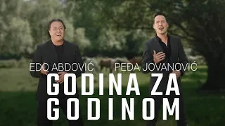 PEDJA JOVANOVIC I EDO ABDOVIC - GODINA ZA GODINOM (OFFICIAL VIDEO 2023)